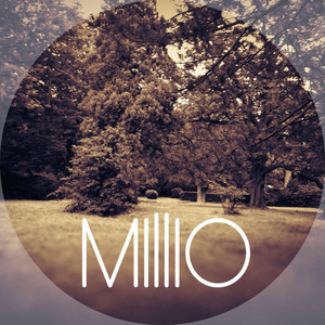 millio资料,millio最新歌曲,millioMV视频,millio音乐专辑,millio好听的歌
