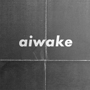 aiwake资料,aiwake最新歌曲,aiwakeMV视频,aiwake音乐专辑,aiwake好听的歌