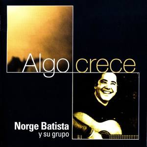 Norge Batista资料,Norge Batista最新歌曲,Norge BatistaMV视频,Norge Batista音乐专辑,Norge Batista好听的歌