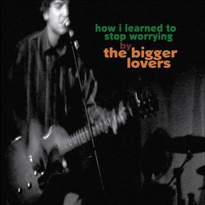 The Bigger Lovers