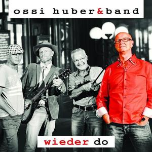 Ossi Huber & Band资料,Ossi Huber & Band最新歌曲,Ossi Huber & BandMV视频,Ossi Huber & Band音乐专辑,Ossi Huber & Band好听的歌