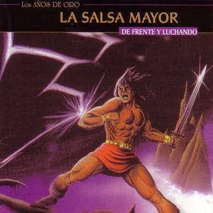 La Salsa Mayor资料,La Salsa Mayor最新歌曲,La Salsa MayorMV视频,La Salsa Mayor音乐专辑,La Salsa Mayor好听的歌