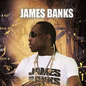 James Banks资料,James Banks最新歌曲,James BanksMV视频,James Banks音乐专辑,James Banks好听的歌