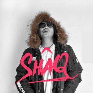 SHAQ资料,SHAQ最新歌曲,SHAQMV视频,SHAQ音乐专辑,SHAQ好听的歌