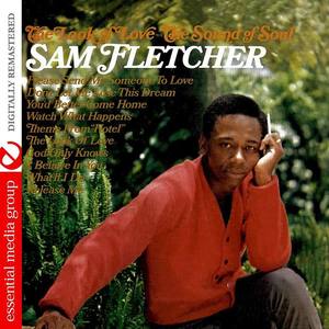 Sam Fletcher资料,Sam Fletcher最新歌曲,Sam FletcherMV视频,Sam Fletcher音乐专辑,Sam Fletcher好听的歌
