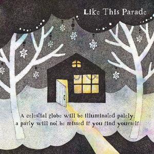 Like This Parade资料,Like This Parade最新歌曲,Like This ParadeMV视频,Like This Parade音乐专辑,Like This Parade好听的歌