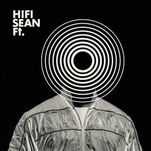 Hifi Sean资料,Hifi Sean最新歌曲,Hifi SeanMV视频,Hifi Sean音乐专辑,Hifi Sean好听的歌