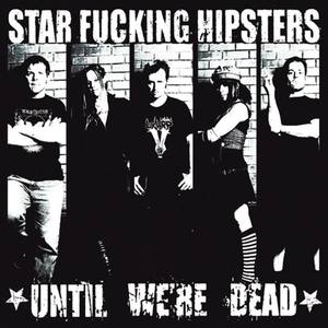 Star F**king Hipsters