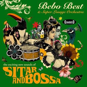 Bebo Best & Super Lounge Orchestra资料,Bebo Best & Super Lounge Orchestra最新歌曲,Bebo Best & Super Lounge OrchestraMV视频,Bebo Best & Super Lounge Orchestra音乐专辑,Bebo Best & Super Lounge Orchestra好听的歌