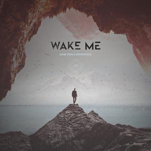 Wake Me