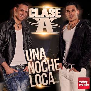 Clase A资料,Clase A最新歌曲,Clase AMV视频,Clase A音乐专辑,Clase A好听的歌
