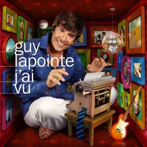 Guy Lapointe资料,Guy Lapointe最新歌曲,Guy LapointeMV视频,Guy Lapointe音乐专辑,Guy Lapointe好听的歌