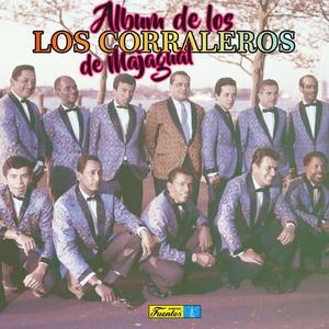 Los Corraleros de Majagual资料,Los Corraleros de Majagual最新歌曲,Los Corraleros de MajagualMV视频,Los Corraleros de Majagual音乐专辑,Los Corraleros de Majagual好听的歌