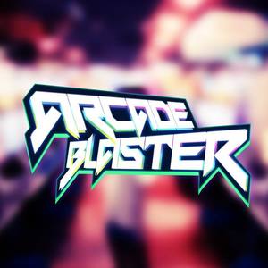Arcade Blaster资料,Arcade Blaster最新歌曲,Arcade BlasterMV视频,Arcade Blaster音乐专辑,Arcade Blaster好听的歌