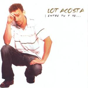 Lot Acosta资料,Lot Acosta最新歌曲,Lot AcostaMV视频,Lot Acosta音乐专辑,Lot Acosta好听的歌