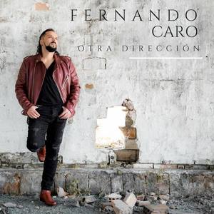 Fernando Caro资料,Fernando Caro最新歌曲,Fernando CaroMV视频,Fernando Caro音乐专辑,Fernando Caro好听的歌