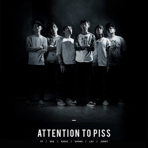 Attention to Piss资料,Attention to Piss最新歌曲,Attention to PissMV视频,Attention to Piss音乐专辑,Attention to Piss好听的歌
