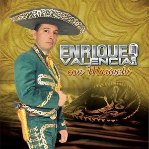 Enrique Valencia资料,Enrique Valencia最新歌曲,Enrique ValenciaMV视频,Enrique Valencia音乐专辑,Enrique Valencia好听的歌