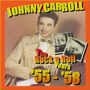 Johnny Carroll资料,Johnny Carroll最新歌曲,Johnny CarrollMV视频,Johnny Carroll音乐专辑,Johnny Carroll好听的歌