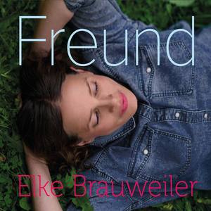 Elke Brauweiler资料,Elke Brauweiler最新歌曲,Elke BrauweilerMV视频,Elke Brauweiler音乐专辑,Elke Brauweiler好听的歌