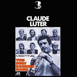 Claude Luter资料,Claude Luter最新歌曲,Claude LuterMV视频,Claude Luter音乐专辑,Claude Luter好听的歌
