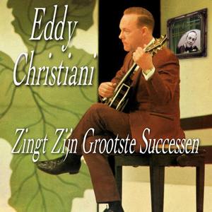 Eddy Christiani资料,Eddy Christiani最新歌曲,Eddy ChristianiMV视频,Eddy Christiani音乐专辑,Eddy Christiani好听的歌