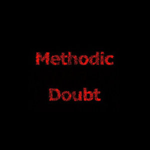 Methodic Doubt