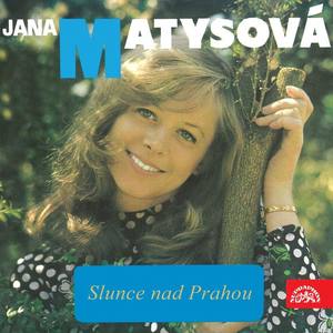 Jana Matysová资料,Jana Matysová最新歌曲,Jana MatysováMV视频,Jana Matysová音乐专辑,Jana Matysová好听的歌