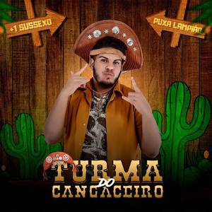 Turma do Cangaceiro资料,Turma do Cangaceiro最新歌曲,Turma do CangaceiroMV视频,Turma do Cangaceiro音乐专辑,Turma do Cangaceiro好听的歌