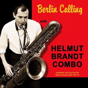 Helmut Brandt Combo资料,Helmut Brandt Combo最新歌曲,Helmut Brandt ComboMV视频,Helmut Brandt Combo音乐专辑,Helmut Brandt Combo好听的歌