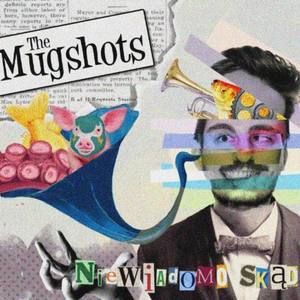The Mugshots资料,The Mugshots最新歌曲,The MugshotsMV视频,The Mugshots音乐专辑,The Mugshots好听的歌