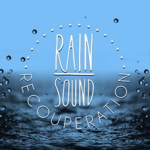 Rain Sounds Nature Collection资料,Rain Sounds Nature Collection最新歌曲,Rain Sounds Nature CollectionMV视频,Rain Sounds Nature Collection音乐专辑,Rain Sounds Nature Collection好听的歌