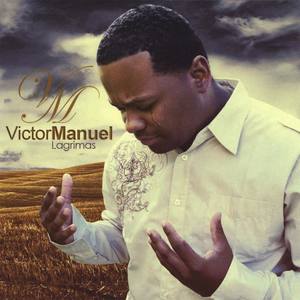 Victor Manuel资料,Victor Manuel最新歌曲,Victor ManuelMV视频,Victor Manuel音乐专辑,Victor Manuel好听的歌