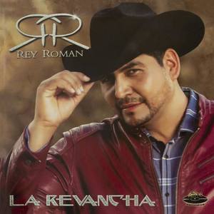 Rey Roman资料,Rey Roman最新歌曲,Rey RomanMV视频,Rey Roman音乐专辑,Rey Roman好听的歌