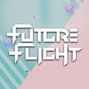 Future flight资料,Future flight最新歌曲,Future flightMV视频,Future flight音乐专辑,Future flight好听的歌
