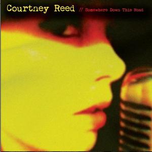 Courtney Reed资料,Courtney Reed最新歌曲,Courtney ReedMV视频,Courtney Reed音乐专辑,Courtney Reed好听的歌