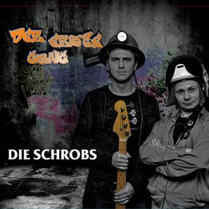 Die Schrobs