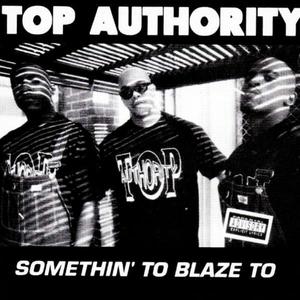 Top Authority资料,Top Authority最新歌曲,Top AuthorityMV视频,Top Authority音乐专辑,Top Authority好听的歌