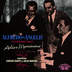 Alfredo de Angelis y su orquesta tipica资料,Alfredo de Angelis y su orquesta tipica最新歌曲,Alfredo de Angelis y su orquesta tipicaMV视频,Alfredo de Angelis y su orquesta tipica音乐专辑,Alfredo de Angelis y su orquesta tipica好听的歌