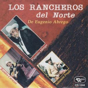 Los Rancheros del Norte资料,Los Rancheros del Norte最新歌曲,Los Rancheros del NorteMV视频,Los Rancheros del Norte音乐专辑,Los Rancheros del Norte好听的歌
