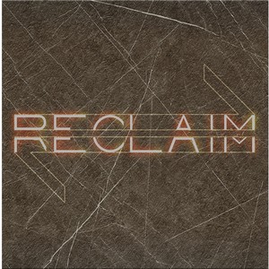 Reclaim资料,Reclaim最新歌曲,ReclaimMV视频,Reclaim音乐专辑,Reclaim好听的歌