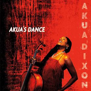 Akua Dixon资料,Akua Dixon最新歌曲,Akua DixonMV视频,Akua Dixon音乐专辑,Akua Dixon好听的歌