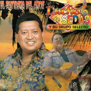 Lucho De Sedas资料,Lucho De Sedas最新歌曲,Lucho De SedasMV视频,Lucho De Sedas音乐专辑,Lucho De Sedas好听的歌