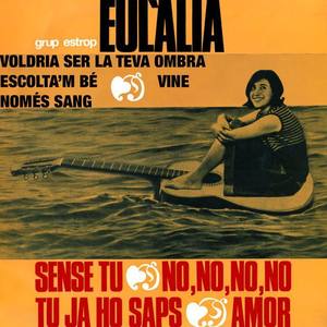 Eulàlia资料,Eulàlia最新歌曲,EulàliaMV视频,Eulàlia音乐专辑,Eulàlia好听的歌