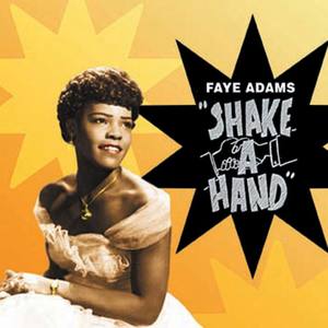 Faye Adams资料,Faye Adams最新歌曲,Faye AdamsMV视频,Faye Adams音乐专辑,Faye Adams好听的歌