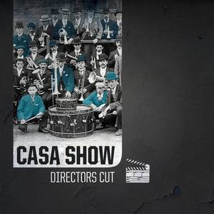 Casa Show