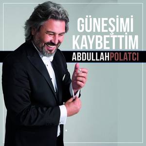 Abdullah Polatçı资料,Abdullah Polatçı最新歌曲,Abdullah PolatçıMV视频,Abdullah Polatçı音乐专辑,Abdullah Polatçı好听的歌