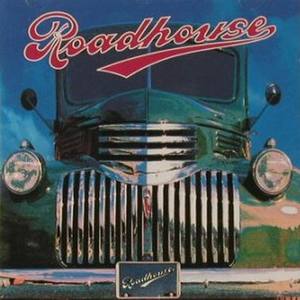 Roadhouse资料,Roadhouse最新歌曲,RoadhouseMV视频,Roadhouse音乐专辑,Roadhouse好听的歌