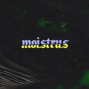 Moistrus资料,Moistrus最新歌曲,MoistrusMV视频,Moistrus音乐专辑,Moistrus好听的歌