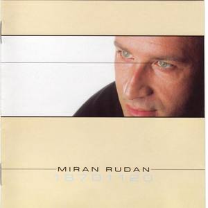 Miran Rudan资料,Miran Rudan最新歌曲,Miran RudanMV视频,Miran Rudan音乐专辑,Miran Rudan好听的歌